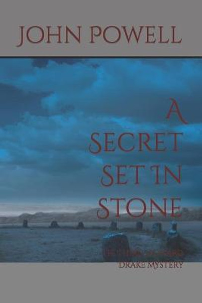 A Secret Set In Stone John Powell 9781670275912