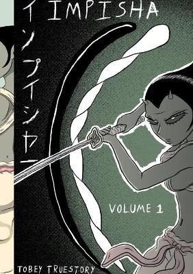 Impisha Volume 1 by Tobey Trustory