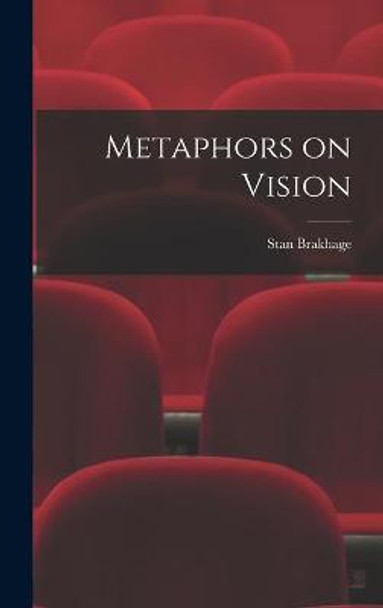 Metaphors on Vision Stan Brakhage 9781013867798