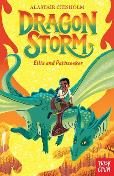 Dragon Storm: Ellis and Pathseeker Alastair Chisholm 9781839940088