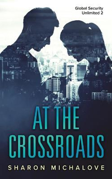 At the Crossroads Sharon Michalove 9781736918722