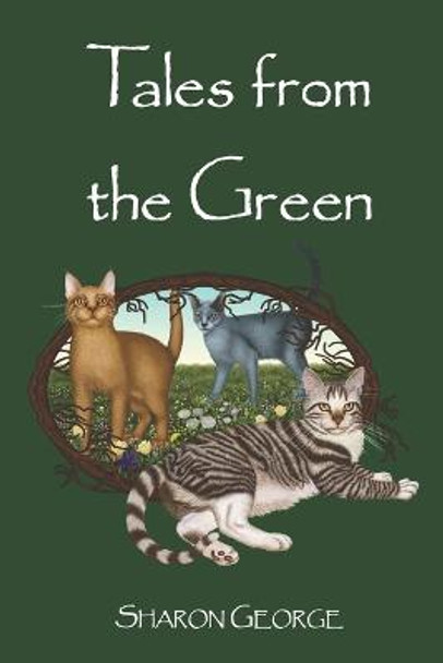 Tales from the Green by Sharon George
