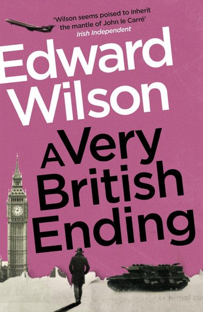 A Very British Ending by Edward Wilson