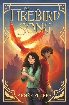 The Firebird Song Arnee Flores 9781547609949