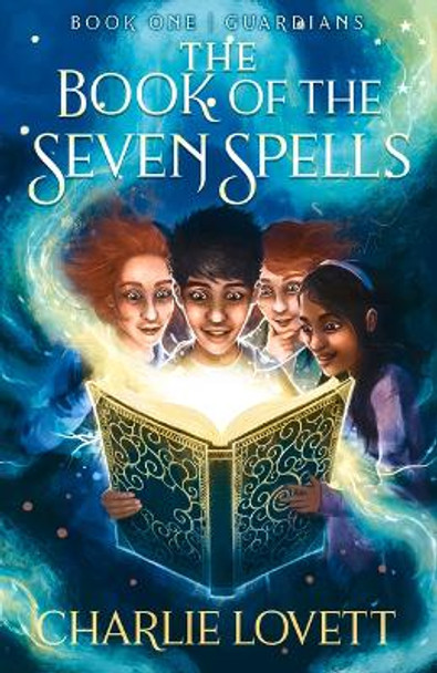 The Book of the Seven Spells: Guardians Charlie Lovett 9781951710408