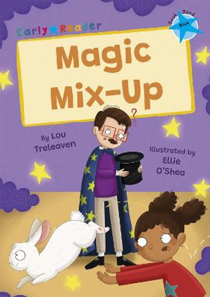Magic Mix-Up: (Blue Early Reader) Lou Treleaven 9781848869349