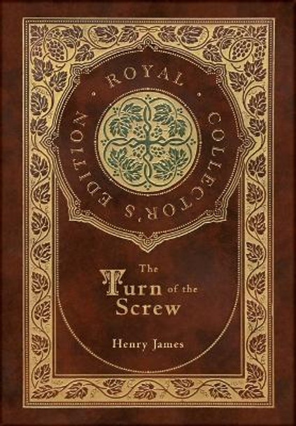 The Turn of the Screw (Royal Collector's Edition) (Case Laminate Hardcover with Jacket) by Henry James