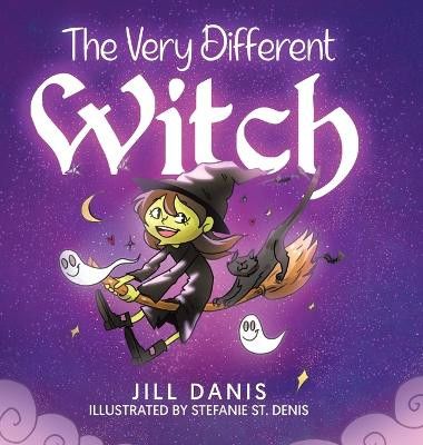 The Very Different Witch Jill Danis 9780228882008