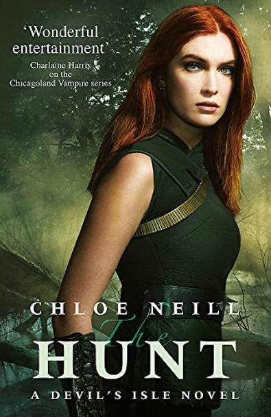 The Hunt: A Devil's Isle Novel Chloe Neill 9781473215382