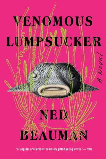 Venomous Lumpsucker Ned Beauman 9781641294843