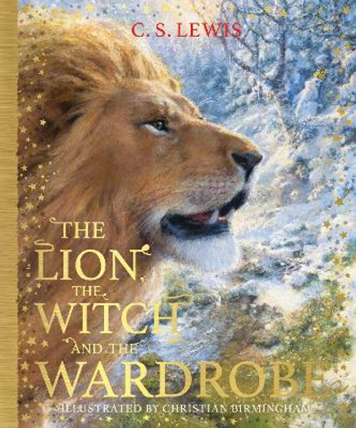 The Lion, the Witch and the Wardrobe (The Chronicles of Narnia, Book 2) C. S. Lewis 9780007442485