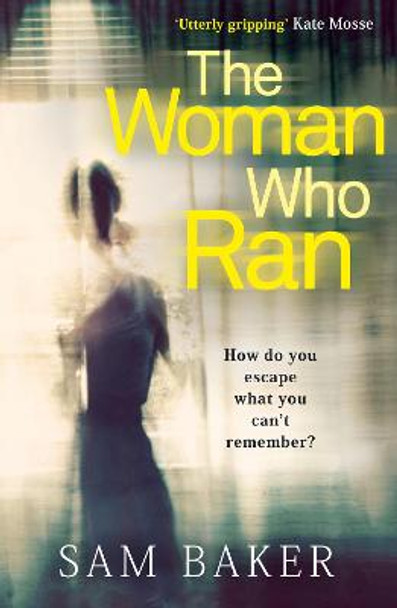 The Woman Who Ran Sam Baker 9780007464357