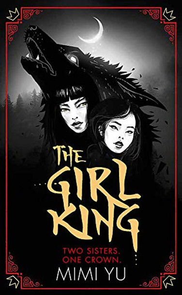 The Girl King Mimi Yu 9781473223127 The Girl King Mimi Yu 9781473223127