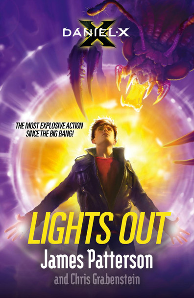 Daniel X: Lights Out: (Daniel X 6) James Patterson 9780099567325