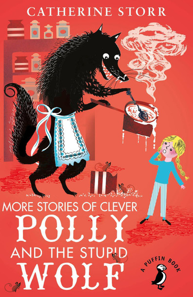 More Stories of Clever Polly and the Stupid Wolf Catherine Storr 9780141369242