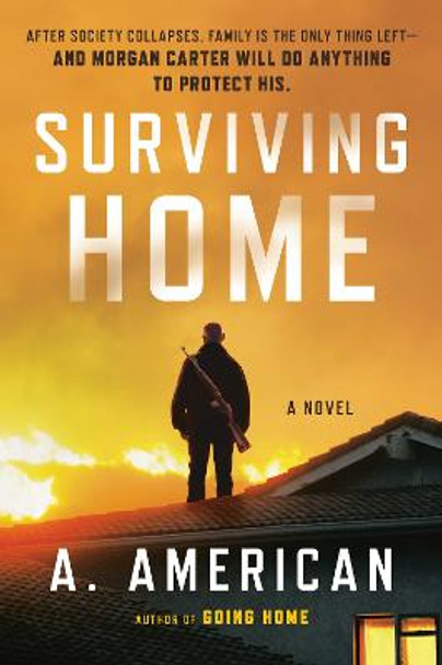 Surviving Home: A Novel A. American 9780142181287