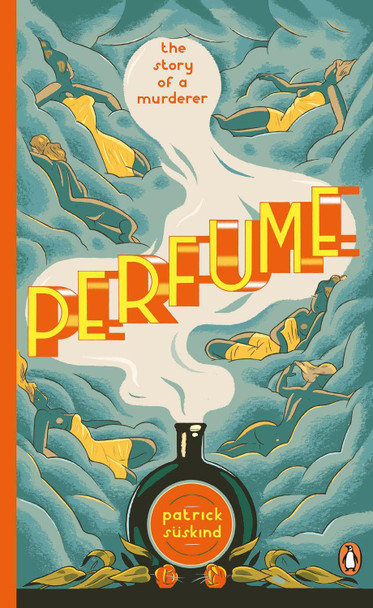 Perfume: The Story of a Murderer Patrick Suskind 9780241973615