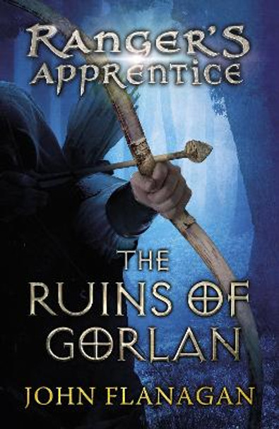 The Ruins of Gorlan (Ranger's Apprentice Book 1 ) John Flanagan 9780440867388