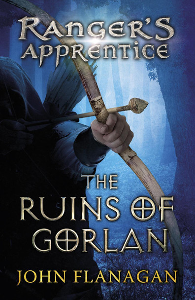 The Ruins of Gorlan (Ranger's Apprentice Book 1 ) John Flanagan 9780440867388