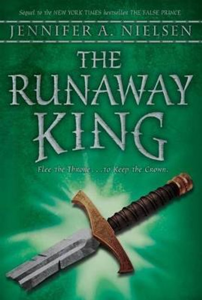 The Runaway King Jennifer A Nielsen 9780545284165