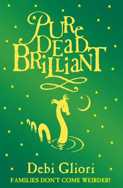 Pure Dead Brilliant Debi Gliori 9780552547512