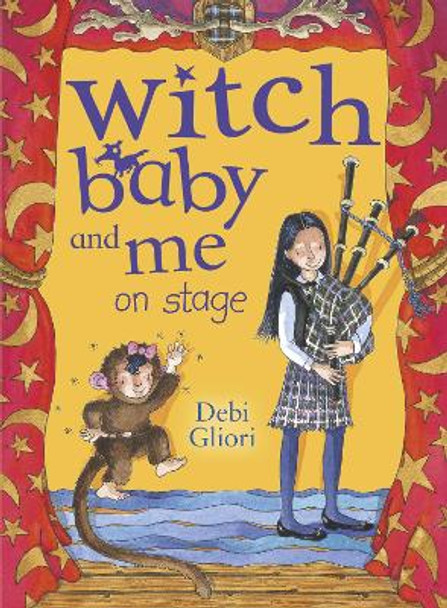 Witch Baby and Me On Stage Debi Gliori 9780552556798