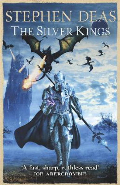 The Silver Kings Stephen Deas 9780575100626