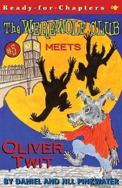 The Werewolf Club Meets Oliver Twit by Daniel Pinkwater The Werewolf Club Meets Oliver Twit by Daniel Pinkwater