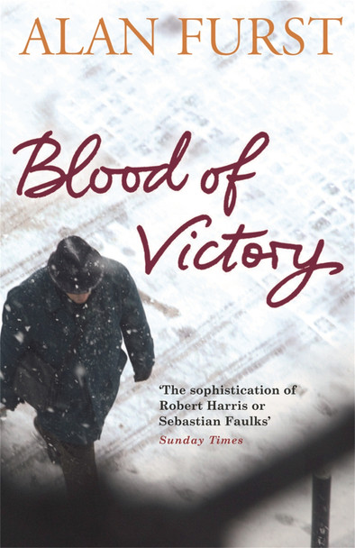 Blood of Victory Alan Furst 9780753826386