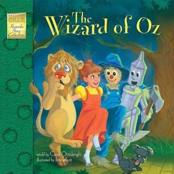 The Wizard of Oz (Keepsake Stories): Volume 30 Carol Ottolenghi 9780769660790
