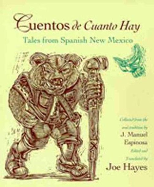 Cuentos De Cuanto Hay: Tales from Spanish New Mexico J.Manuel Espinosa 9780826319289