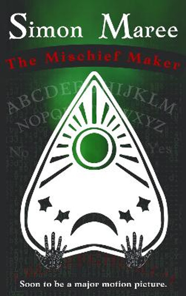 The Mischief Maker Simon Maree 9781739104566