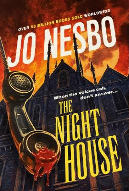 The Night House: A spine-chilling tale for fans of Stephen King Jo Nesbo 9781787303751