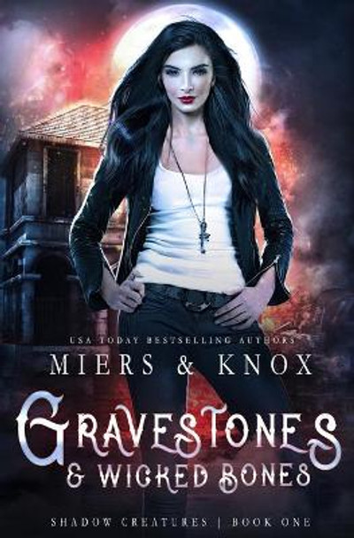 Gravestones & Wicked Bones Graceley Knox 9781948446495