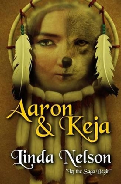 Aaron & Keja: Time Dragon Linda Nelson 9781463518103