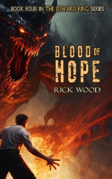 Blood of Hope Rick Wood 9781916705432