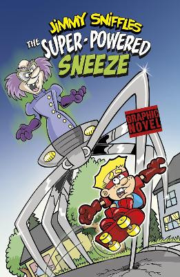 The Super-Powered Sneeze by Scott Nickel