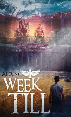 1 Week Till A J Rent 9781977201959