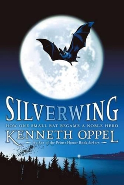 Silverwing Kenneth Oppel 9781416949985