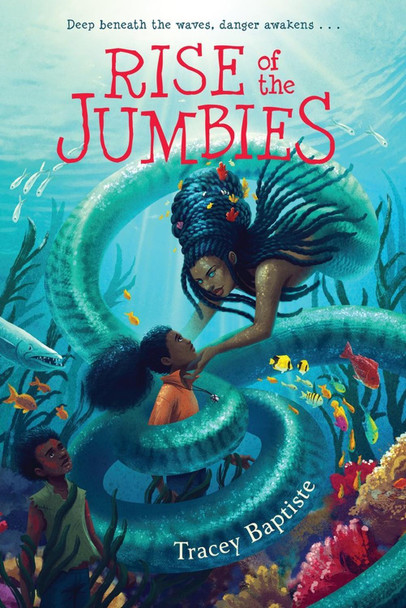 Rise of the Jumbies Tracey Baptiste 9781616209827