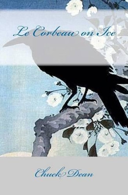 Le Corbeau on Ice by Chuck Dean