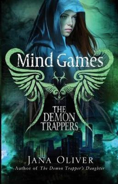 Mind Games: A Demon Trappers Novel Jana Oliver 9781941527023