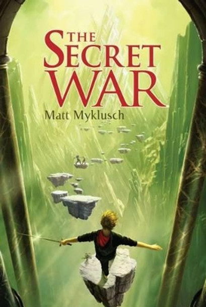 The Secret War Matt Myklusch 9781416995654