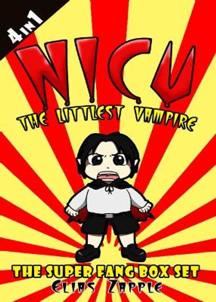 Nicu - The Littlest Vampire: The Super Fang Collection American-English Edition Elias Zapple 9781912704286