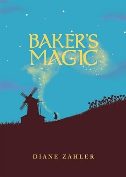 Baker's Magic ,Diane Zahler 9781623706432