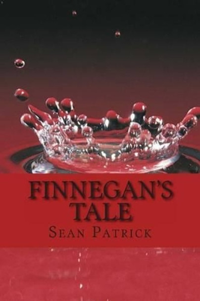 Finnegan's Tale Sean Patrick Winter 9781484105542