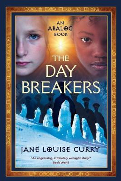 The Daybreakers by Jane Louise Curry