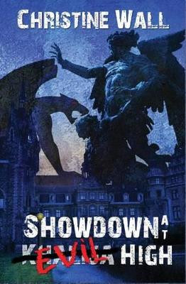 Showdown at Evil High by Christine Wall (University of Westminster, UK)