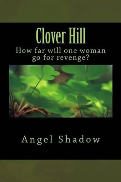 Clover Hill Angel Shadow 9781494213473
