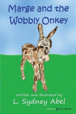 Marge and the Wobbly Onkey by L Sydney Abel